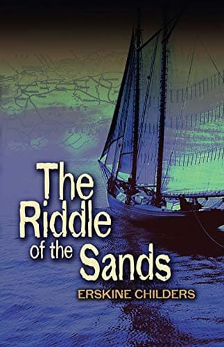 Book cover for The Riddle of the Sands (Dover Literature: Crime/Mystery/Thriller) by Childers, Erskine
