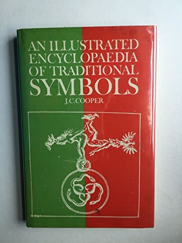 Book cover for An Illustrated Encyclopaedia of Traditional Symbols by Cooper, J.C.