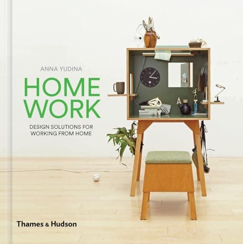 Book cover for Home Work: Design Solutions for Working from Home by Yudina, Anna