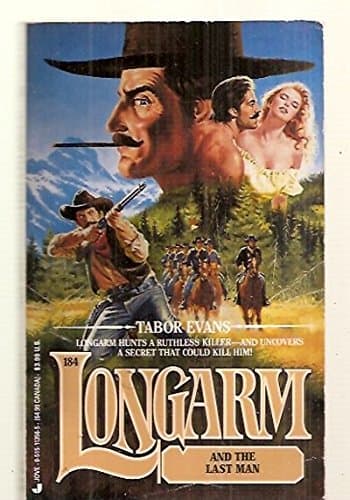 Book cover for Longarm 184: Last Man by Evans, Tabor