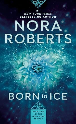 Book cover for Born in Ice (Born in Trilogy, Book 2) by Roberts, Nora