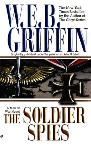 Book cover for Soldier Spies (Men at War) by W. E. B. Griffin