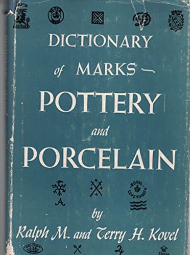 Dictionary of Marks: Pottery and Porcelain