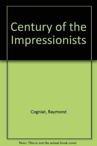 Book cover for Century Of The Impressionists by Rh Value Publishing
