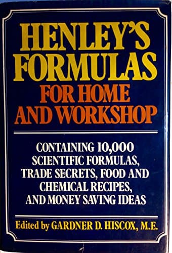 Book cover for Henley's Formulas for Home & Workshop by Hiscox, Gardner D.