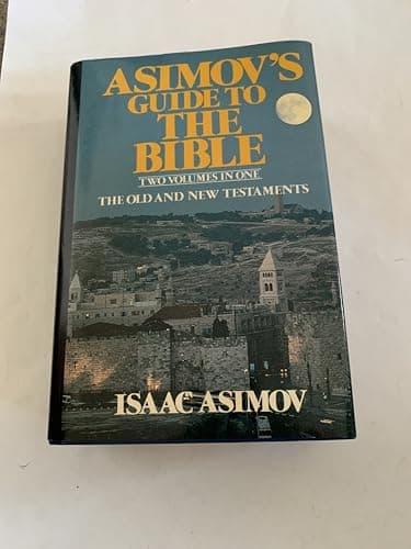 Book cover for Asimov's Guide to the Bible: Two Volumes in One, the Old and New Testaments by Isaac Asimov