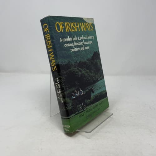 Book cover for Of Irish Ways: A Complete Look at Ireland's History, Customs, Literature, Landscape, Traditions, and More by Mary Murray Delaney