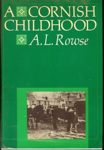 Book cover for A Cornish Childhood: Autobiography of a Cornishman. by Rowse, A. L.