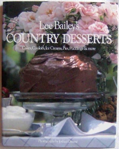 Book cover for Lee Bailey's Country Desserts by Bailey, Lee