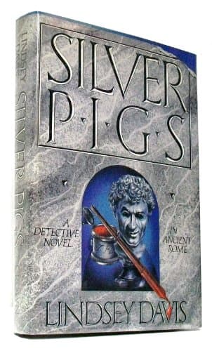 Book cover for Silver Pigs: A Detective Novel in Ancient Rome by Davis, Lindsey