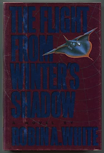 Book cover for The Flight from Winter's Shadow by White, Robin A.