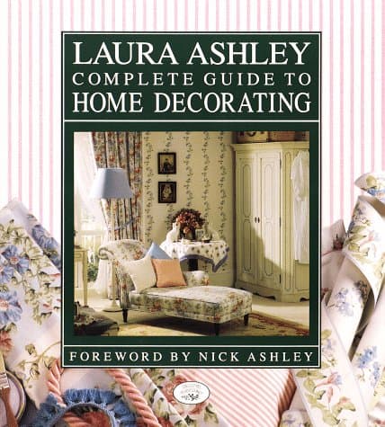 Book cover for Laura Ashley Complete Guide to Home Decorating by Jones, Charyn