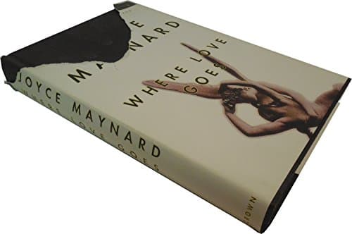 Book cover for Where Love Goes by Maynard, Joyce