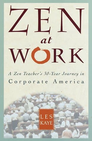 Book cover for Zen at Work by Kaye, Les