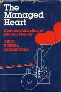 Book cover for Managed Heart: Commercialization of Human Feeling by Hochschild, Arlie Russell