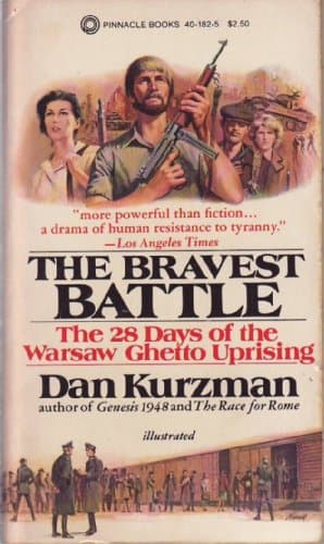 Book cover for The bravest battle: The 28 days of the Warsaw ghetto uprising by Kurzman, Dan