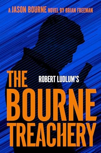 Book cover for Robert Ludlum's The Bourne Treachery (Jason Bourne) by Freeman, Brian