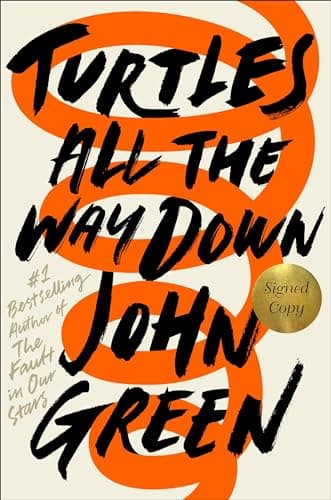 Book cover for Turtles All the Way Down (Signed Edition) by Green, John