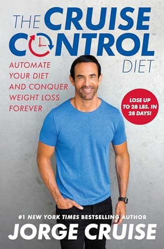 Book cover for The Cruise Control Diet: Automate Your Diet and Conquer Weight Loss Forever by Cruise, Jorge