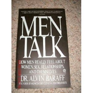 Book cover for Men Talk: How Men Really Feel About Women, Sex, Relationships, and Themselves by Baraff, Alvin S.