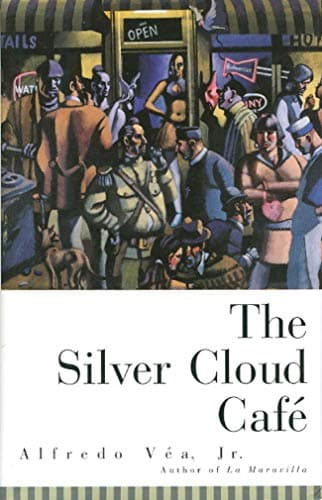 Book cover for The Silver Cloud Cafe by Vea, Alfredo, Jr.