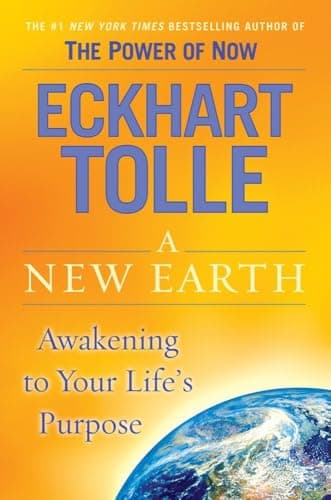 Book cover for A New Earth: Oprah's Book Club: Awakening to Your Life's Purpose by Tolle, Eckhart