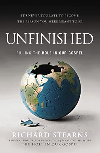 Book cover for Unfinished: Filling the Hole in Our Gospel by Stearns, Richard