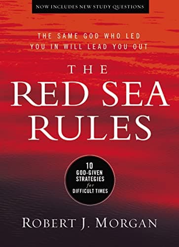 Book cover for The Red Sea Rules: 10 God-Given Strategies for Difficult Times by Morgan, Robert J.