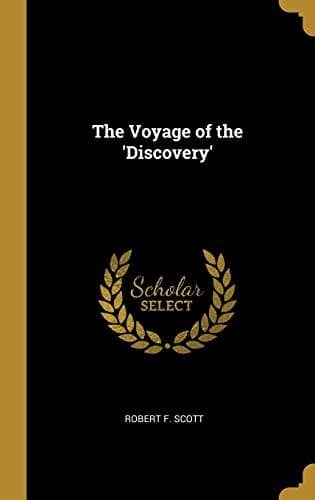 Book cover for The Voyage of the 'Discovery' by Scott, Robert F.