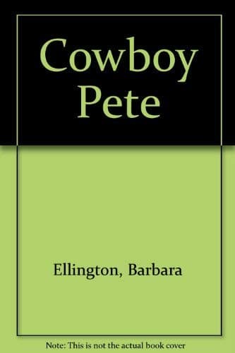 Book cover for Cowboy Pete by Ellington, Barbara