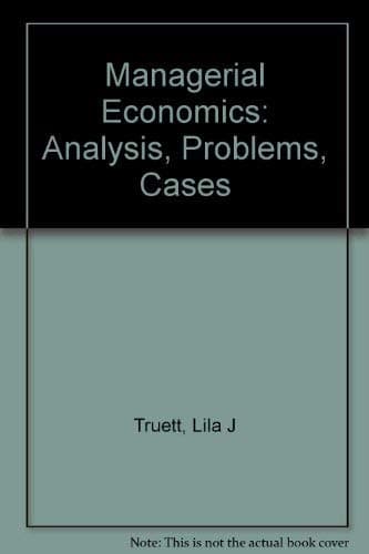 Book cover for Managerial Economics: Analysis, Problems, Cases, 5th Edition by Truett, Lila J.