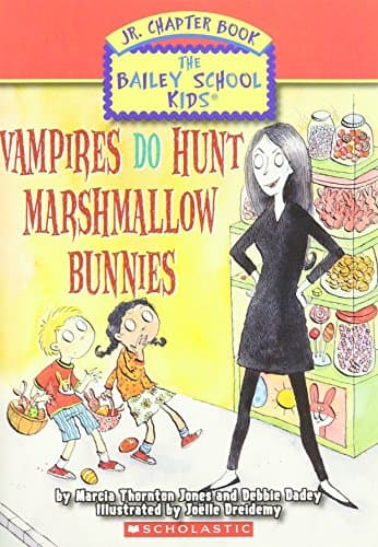 Book cover for Vampires Do Hunt Marshmallow Bunnies (Bailey School Kids Jr. Chapter Book, by Marcia Thornton Jones