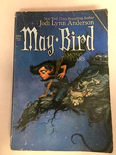 Book cover for May Bird Among The Stars by Anderson, Jodi Lynn