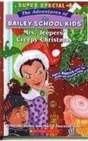 Book cover for The Adventures of the Bailey School Kids®: Mrs. Jeepers' Creepy Christmas by Marcia Thornton Jones, Debbie Dadey