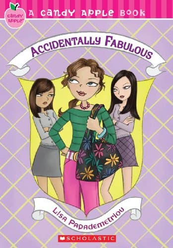 Book cover for Candy Apple #12: Accidentally Fabulous (12) by Papademetriou, Lisa