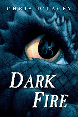 Book cover for Dark Fire (The Last Dragon Chronicles) by d'Lacey, Chris