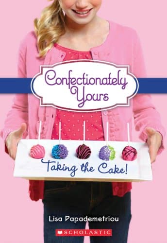 Book cover for Taking The Cake! (Confectionately Yours) by Papademetriou, Lisa