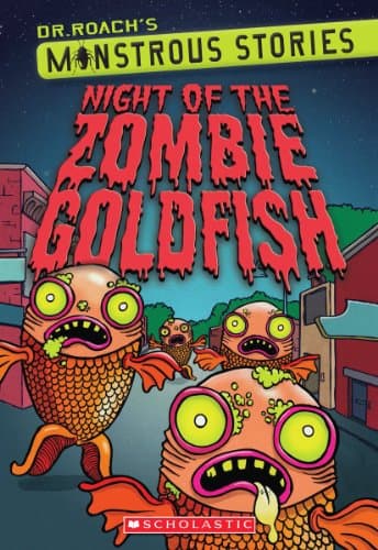 Book cover for Monstrous Stories #1: Night of the Zombie Goldfish by Roach, Dr.