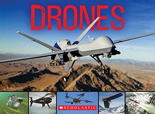 Book cover for Drones: From Insect Spy Drones to Bomber Drones by Scholastic