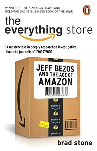 Book cover for The Everything Store: Jeff Bezos and The Age of Amazon by Stone  Brad