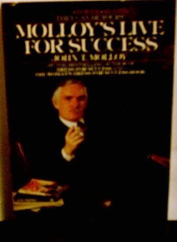 Book cover for Molloy's Live for success by Molloy, John T.