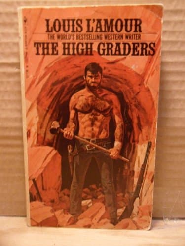 Book cover for The High Graders by Louis L'Amour
