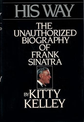 Book cover for His Way: The Unauthorized Biography of Frank Sinatra by Kitty Kelley