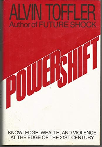 Book cover for Powershift: Knowledge, Wealth, and Violence at the Edge of the 21st Century by Toffler, Alvin