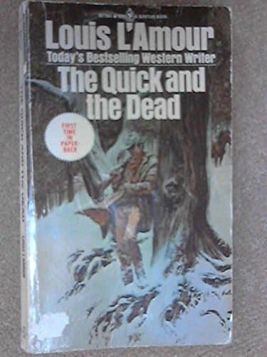Book cover for The Quick and the Dead by L'Amour, Louis