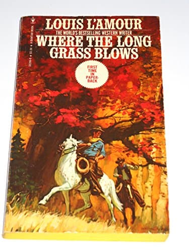 Book cover for Where the Long Grass Blows by Louis L'Amour