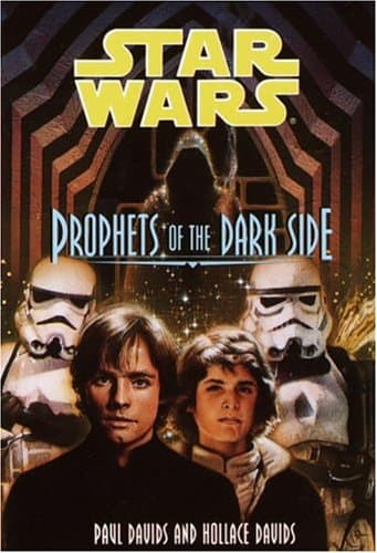 Book cover for Prophets of the Dark Side (Jedi Prince) by Davids, Paul