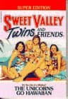 Book cover for The Unicorns Go Hawaiian (Sweet Valley Twins) by Pascal, Francine