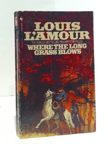 Book cover for Where the Long Grass Blows by L'Amour, Louis