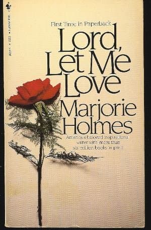 Book cover for Lord, Let Me Love by Marjorie Holmes
